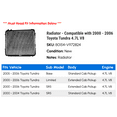 thumbnail image 2 of Radiator - Compatible with 2000 - 2006 Toyota Tundra 4.7L V8 2001 2002 2003 2004 2005, 2 of 2