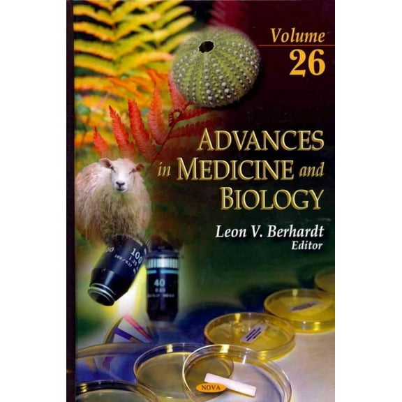 Advances in Medicine and Biology: v. 26 (Advances in Medicine and Biology): Volume 26 by LeonV Berhardt (Hardcover) (2012) (New)