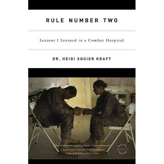 Rule Number Two: Lessons I Learned in a Combat Hospital, (Paperback)