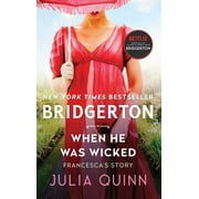 Bridgertons When He Was Wicked: Bridgerton: Francesca's Story, Book 6, (Paperback)
