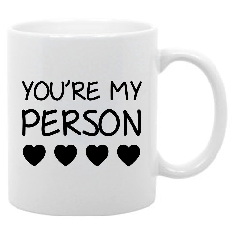 You'Re My Person 11 oz Coffee Mug 