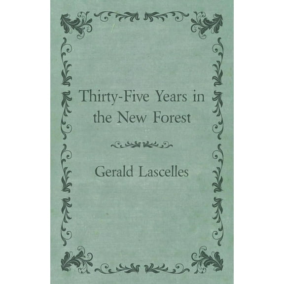 Thirty-Five Years in the New Forest, (Paperback)