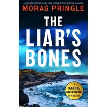 A Rachel McKenzie Mystery The Liar's Bones, Book 1, (Paperback)