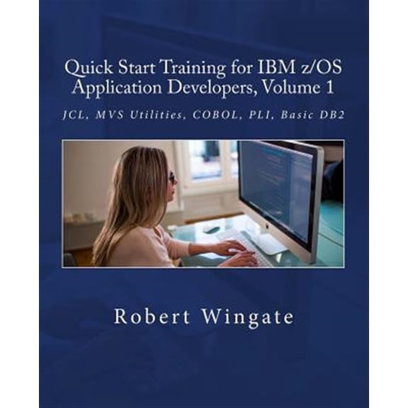 Pre-Owned Quick Start Training for IBM Z/Os Application Developers