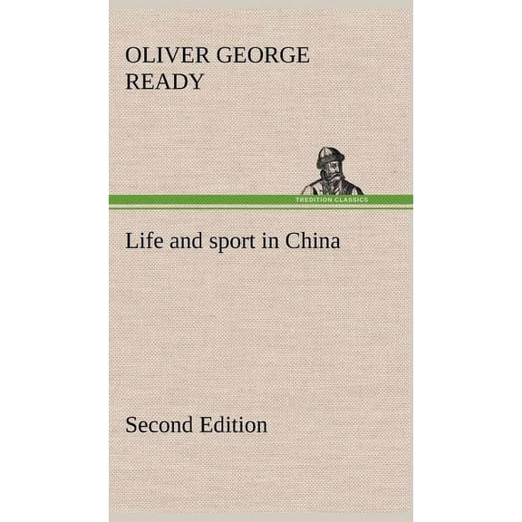 Life and sport in China Second Edition