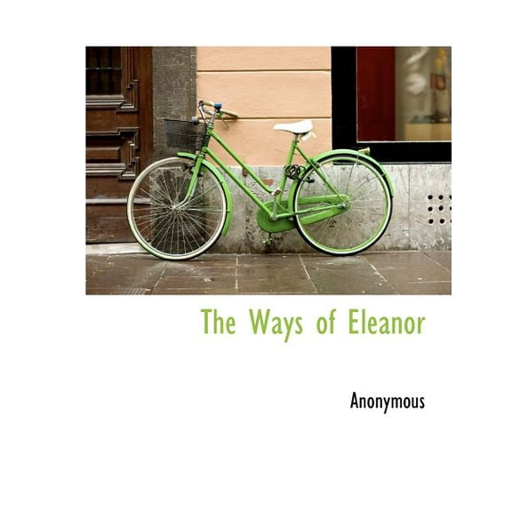 The Ways of Eleanor (Paperback)