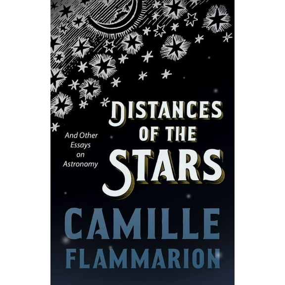 Distances of the Stars - And Other Essays on Astronomy, (Paperback)