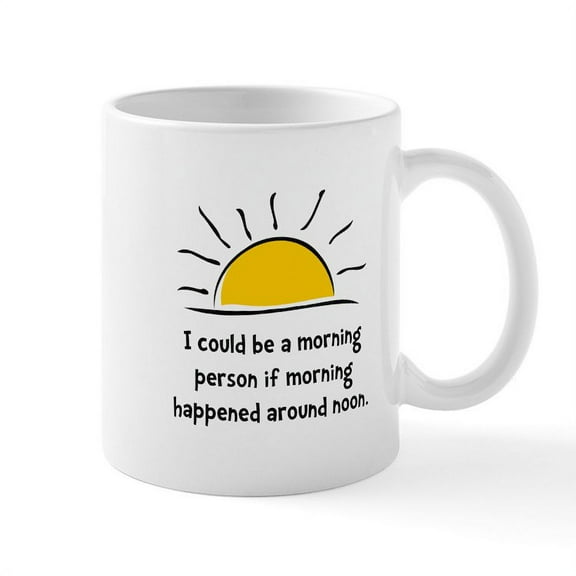 CafePress - Morning Person Mug - 11 oz Ceramic Mug - Novelty Coffee Tea Cup