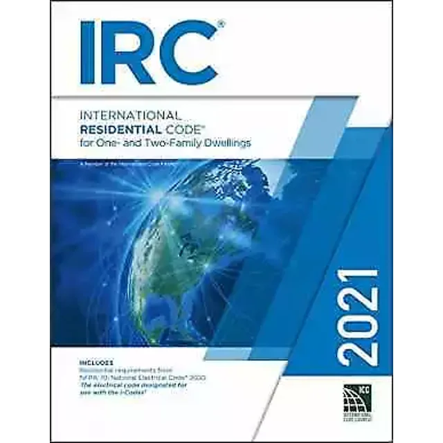 International Code Council Ser.: 2021 International Residential Code by...