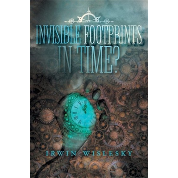 Invisible Footprints in Time? (Paperback)