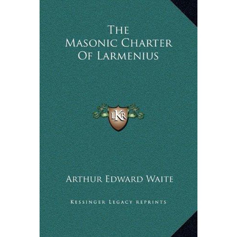The Masonic Charter of Larmenius