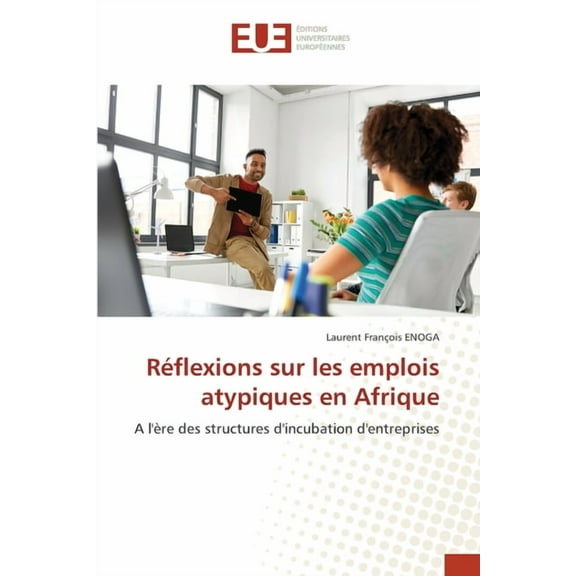 Réflexions sur les emplois atypiques en Afrique, (Paperback)