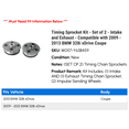 thumbnail image 2 of Timing Sprocket Kit - Set of 2 - Intake and Exhaust - Compatible with 2009 - 2013 BMW 328i xDrive Coupe 2010 2011 2012, 2 of 2