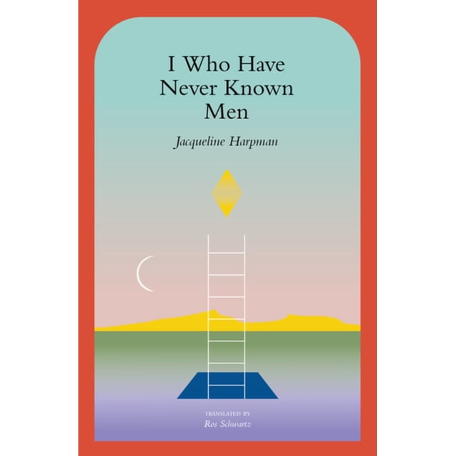 I Who Have Never Known Men (En Inglés)