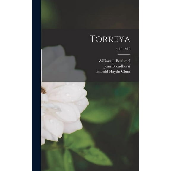 Torreya; v.10 1910 (Hardcover)