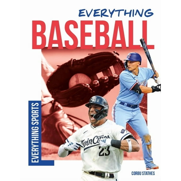 Everything Sports Everything Baseball, (Hardcover)