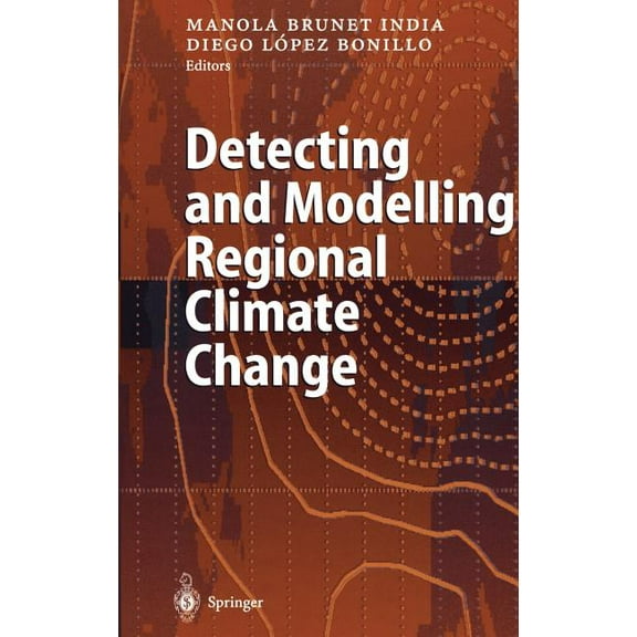 Detecting and Modelling Regional Climate Change, (Hardcover)