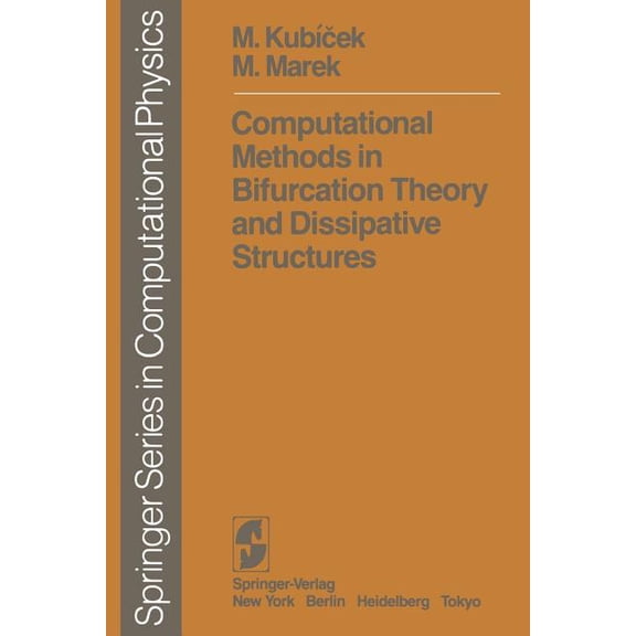 Scientific Computation Computational Methods in Bifurcation Theory and Dissipative Structures, (Paperback)