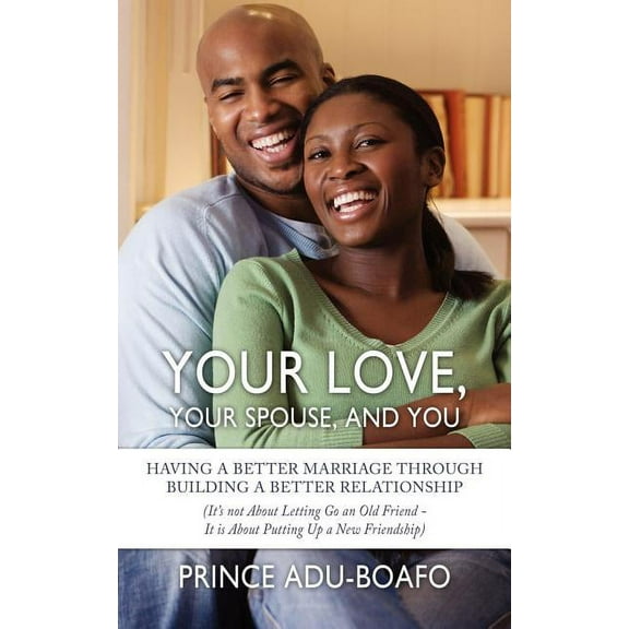 Your Love, Your Spouse, and You (Paperback)