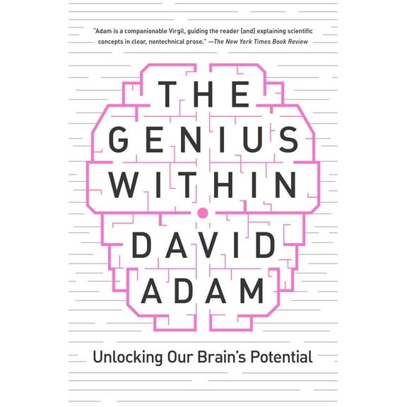The Genius Within : Unlocking Your Brain's Potential (Hardcover)