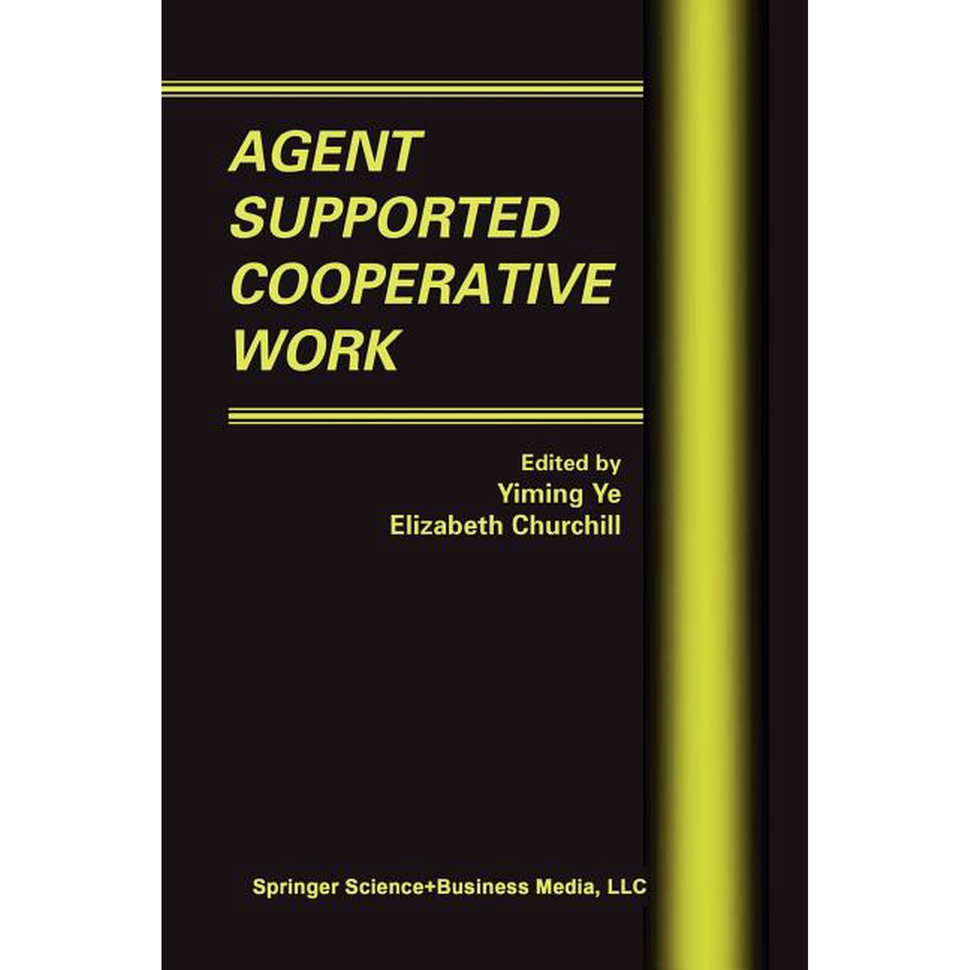 Multiagent Systems Artificial Societies Agent Supported Cooperative Work Book 8 (Paperback)