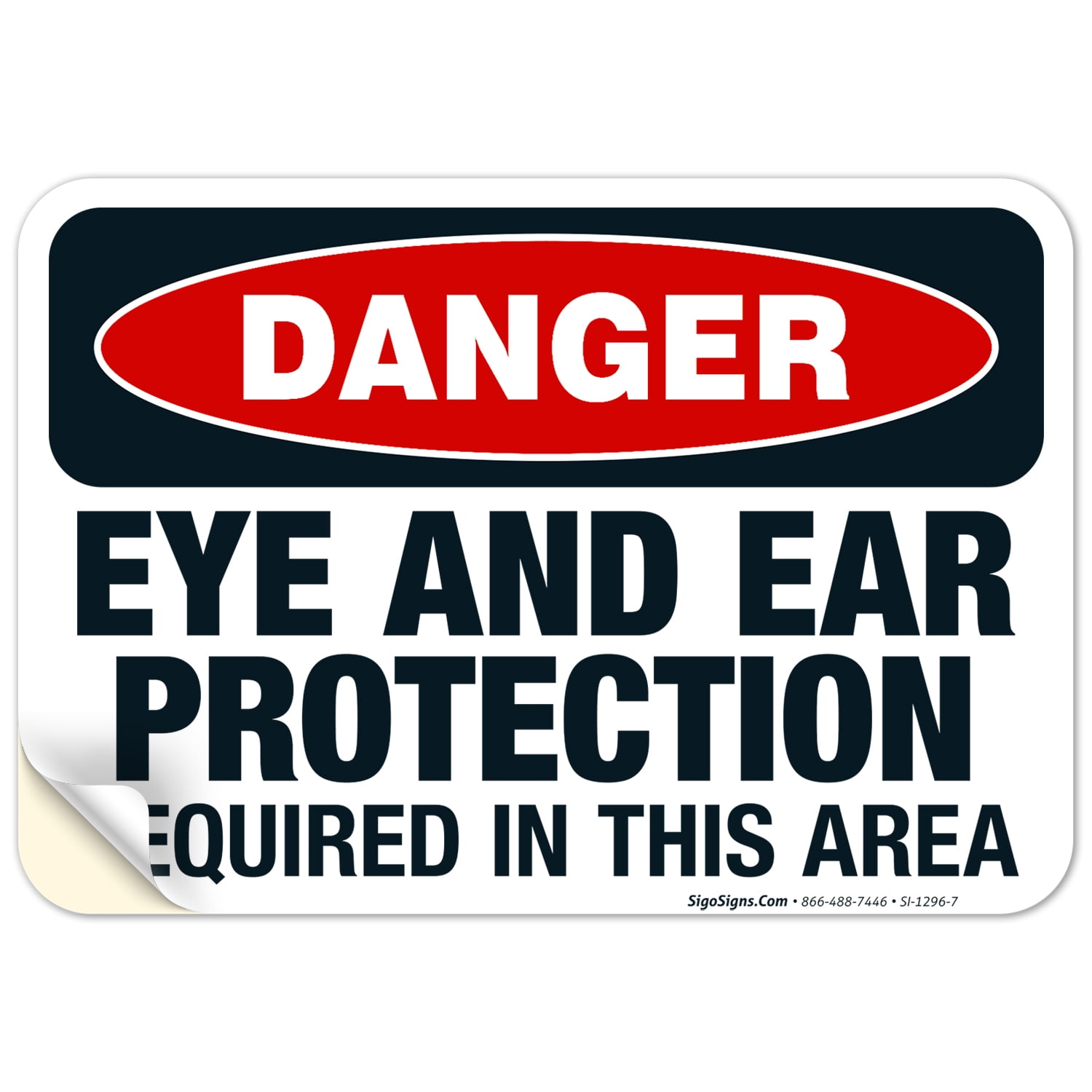 Danger Eye And Ear Protection Required In This Area Sign, OSHA Danger Sign,  10x7 Vinyl Sticker - Walmart.com