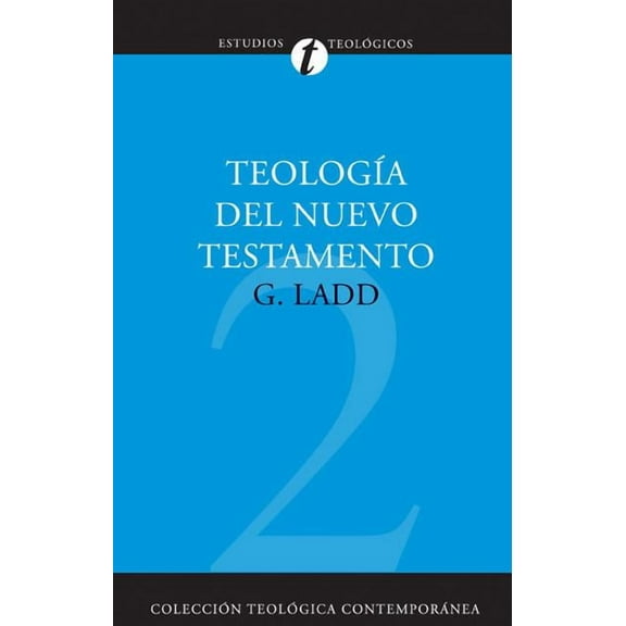 Colección Teológica Contemporánea Teología del Nuevo Testamento, (Paperback)