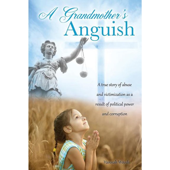 A Grandmother's Anguish, (Paperback)
