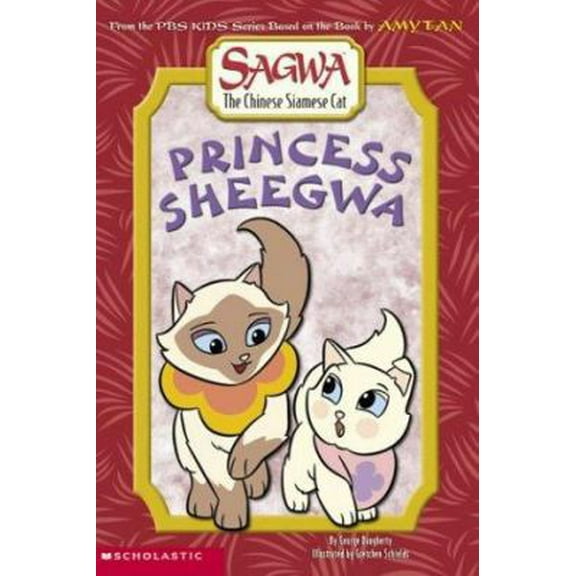 Pre-Owned Princess Sheegwa (Sagwa The Chinese Siamese Cat) (Paperback) 0439428807 9780439428804