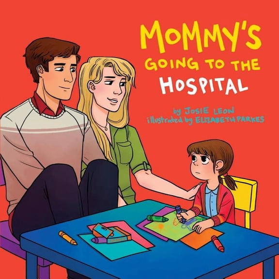 Mommy's Going to the Hospital, (Paperback)