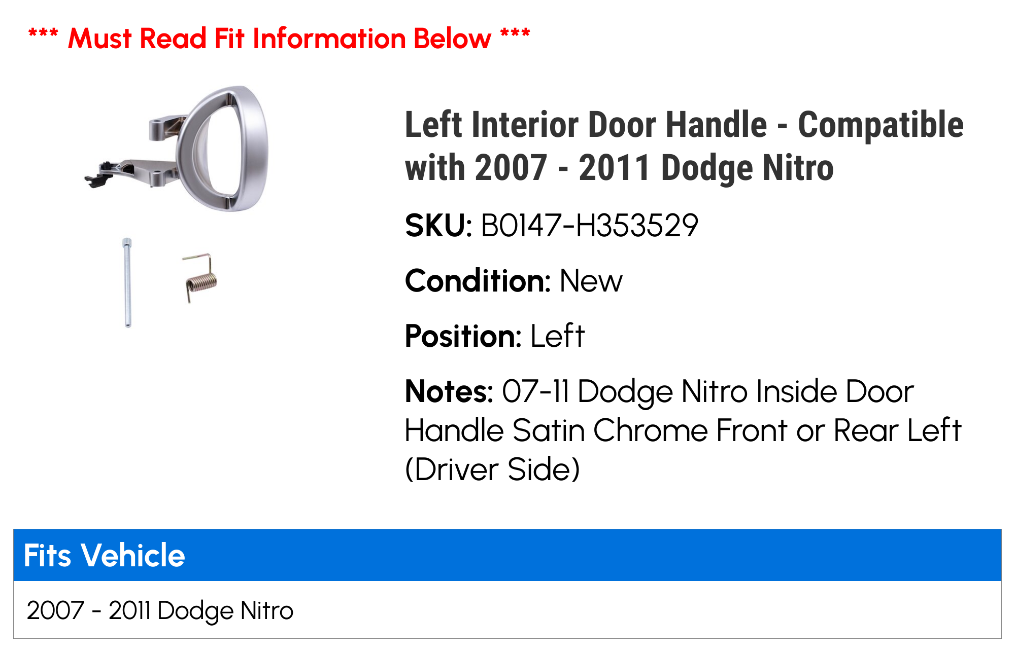 Chrome Interior Door Handle - Driver Side Front/Rear For 2007-2011 Dodge Nitro 12 thumbnail image