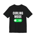 thumbnail image 3 of Curling mode on funny Curling Team curling player joke Unisex T-shirt, 3 of 8