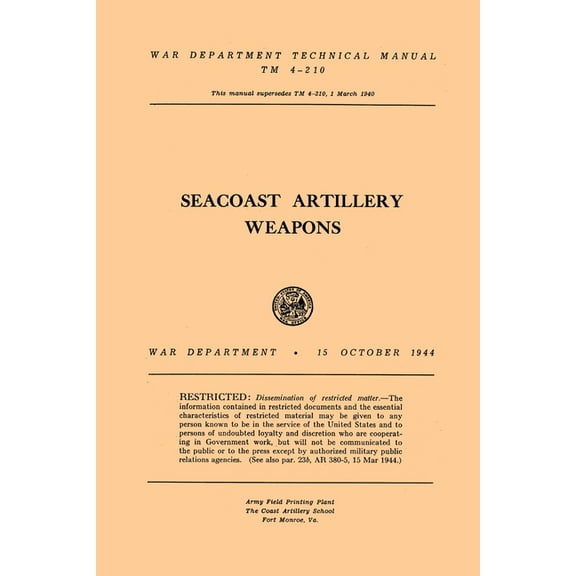 Seacoast Artillery Weapons, (Paperback)