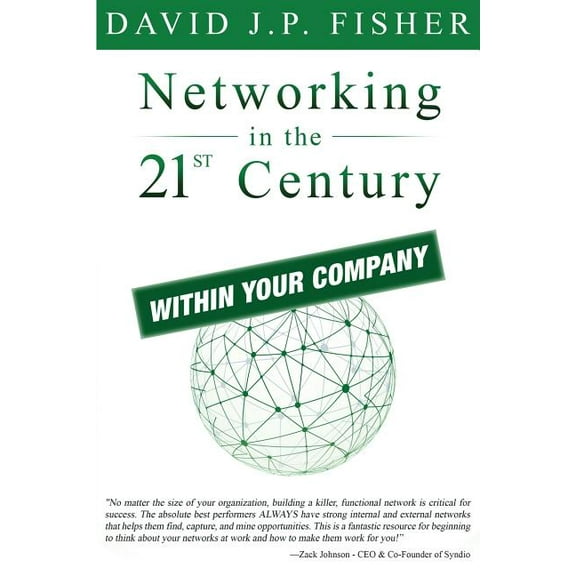 Networking in the 21st Century...Within Your Company (Paperback)