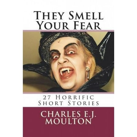 They Smell Your Fear: 27 Horrific Short Stories | Walmart Canada