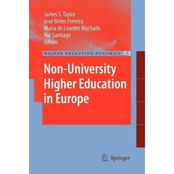 Higher Education Dynamics Non-University Higher Education in Europe, Book 23, (Paperback)