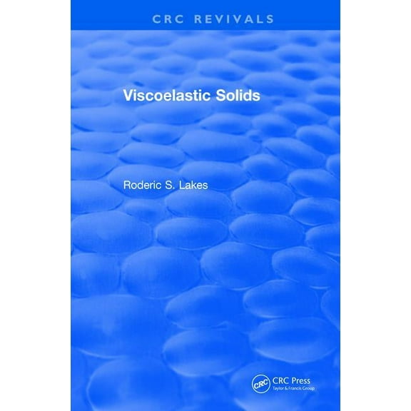 CRC Press Revivals Viscoelastic Solids (1998), (Hardcover)