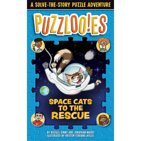 Puzzloonies! Space Cats to the Rescue: A Solve-the-Story Puzzle Adventure (Paperback) by Russell Ginns