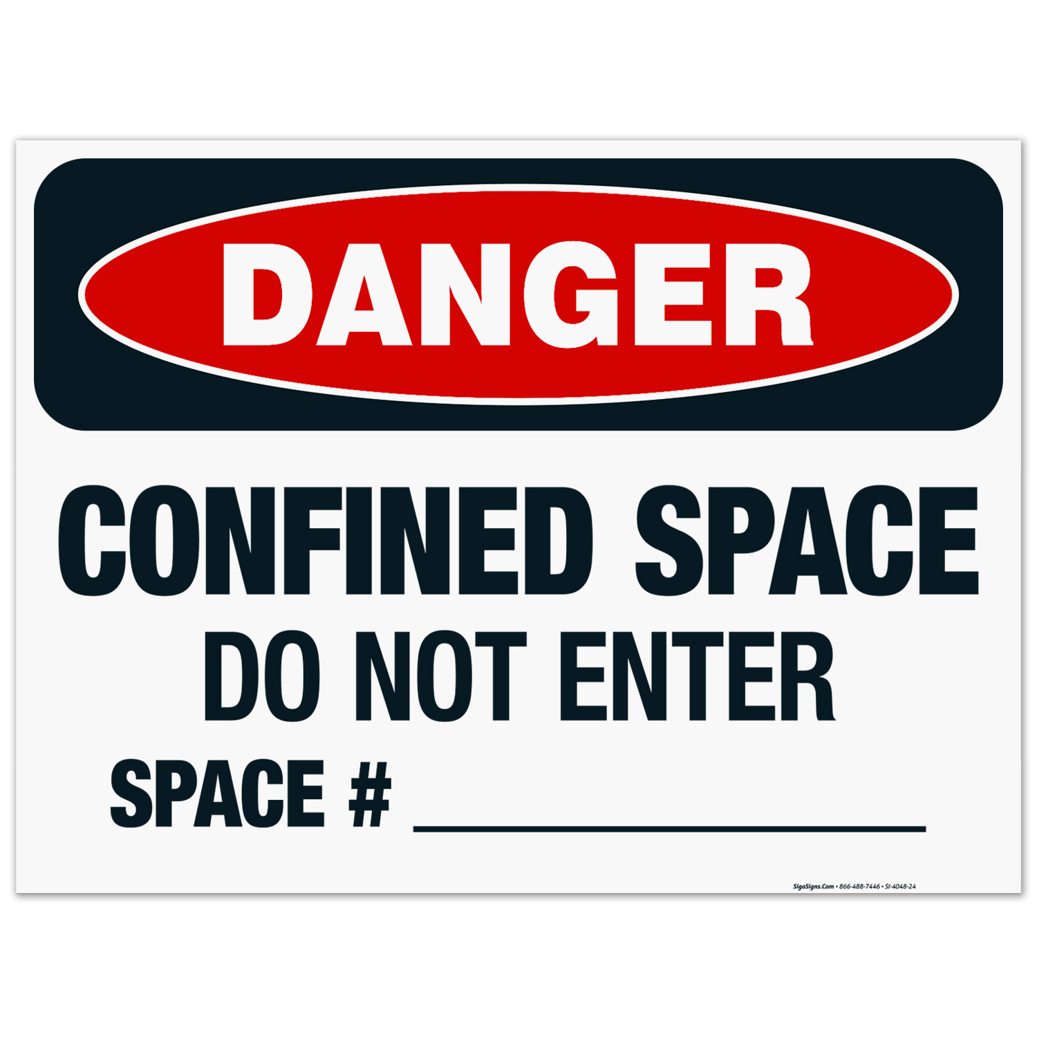 Danger Confined Space Do Not Enter Space # Sign, OSHA Danger Sign ...
