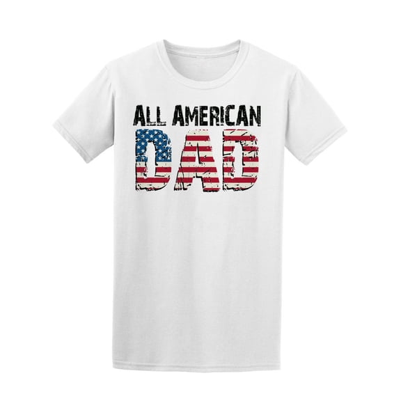 All American Dad Usa Flag T-Shirt Men -Image by Shutterstock, Male 3X-Large