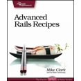 thumbnail image 1 of Pre-Owned Advanced Rails Recipes (Paperback) 0978739221 9780978739225, 1 of 1