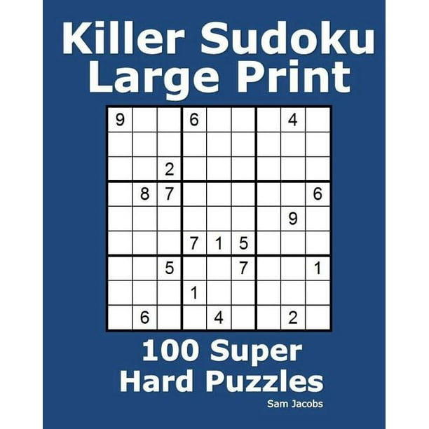 killer sudoku large print 100 super hard puzzles