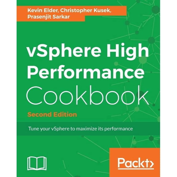 vSphere High Performance Cookbook - Second Edition: Recipes to tune your vSphere for maximum performance, (Paperback)