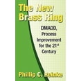 thumbnail image 2 of The New Brass Ring: Dmadd, Process Improvement for the 21st Century, 2 of 2