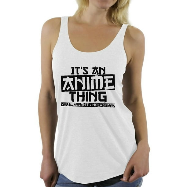 Anime Tank Tops Womens : Anime Tank Tops Unique Designs Spreadshirt ...