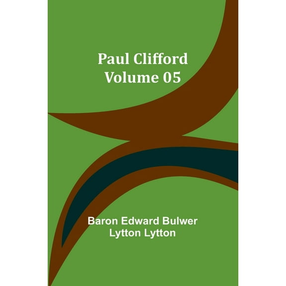 Paul Clifford - Volume 05, (Paperback)