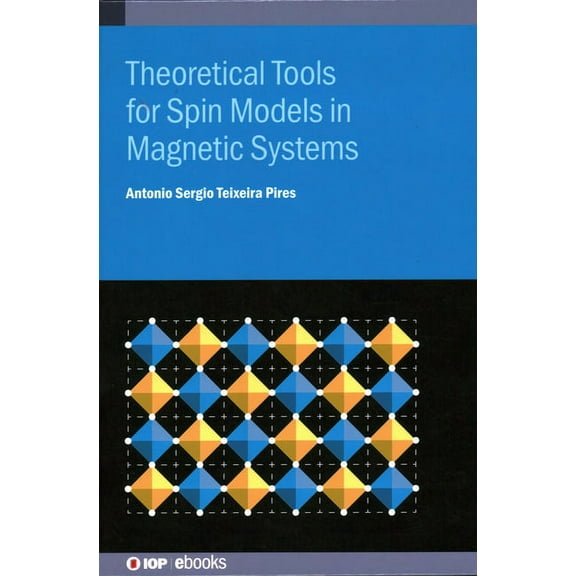 Theoretical Tools for Spin Models in Magnetic Systems, (Hardcover)