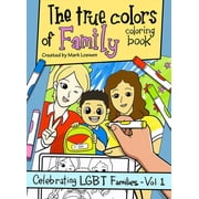 Celebrating Lgbt Families The True Colors of Family Coloring Book, (Paperback)