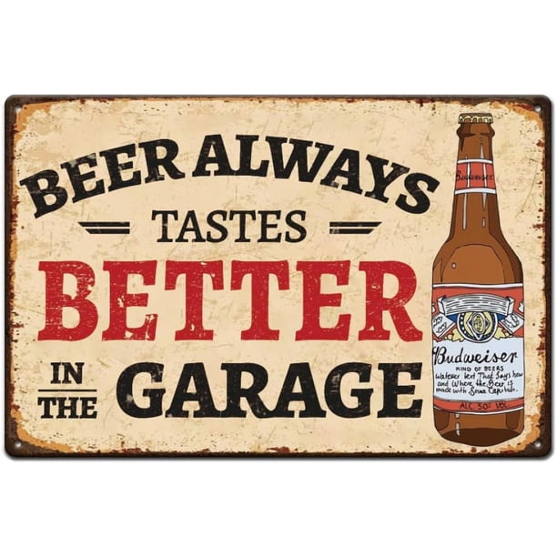Letrero de metal con texto "Cerveza, siempre sabe mejor en el garaje", divertido letrero de hierro vintage, decoración de bar, placa de metal, arte de pared retro para dormitorio, cueva de hombre