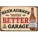 thumbnail image 1 of Letrero de metal con texto "Cerveza, siempre sabe mejor en el garaje", divertido letrero de hierro vintage, decoración de bar, placa de metal, arte de pared retro para dormitorio, cueva de hombre, 1 of 7